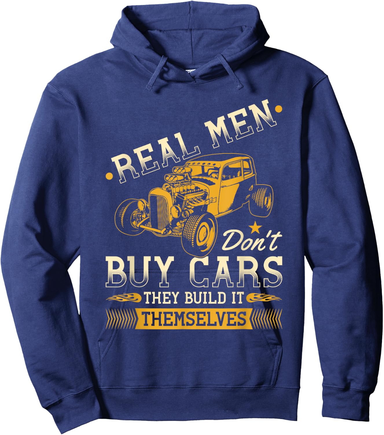 Real Men Dont Buy Cars, Funny Retro Hot Rod Mechanic Hoodie - Hoodie | Navy