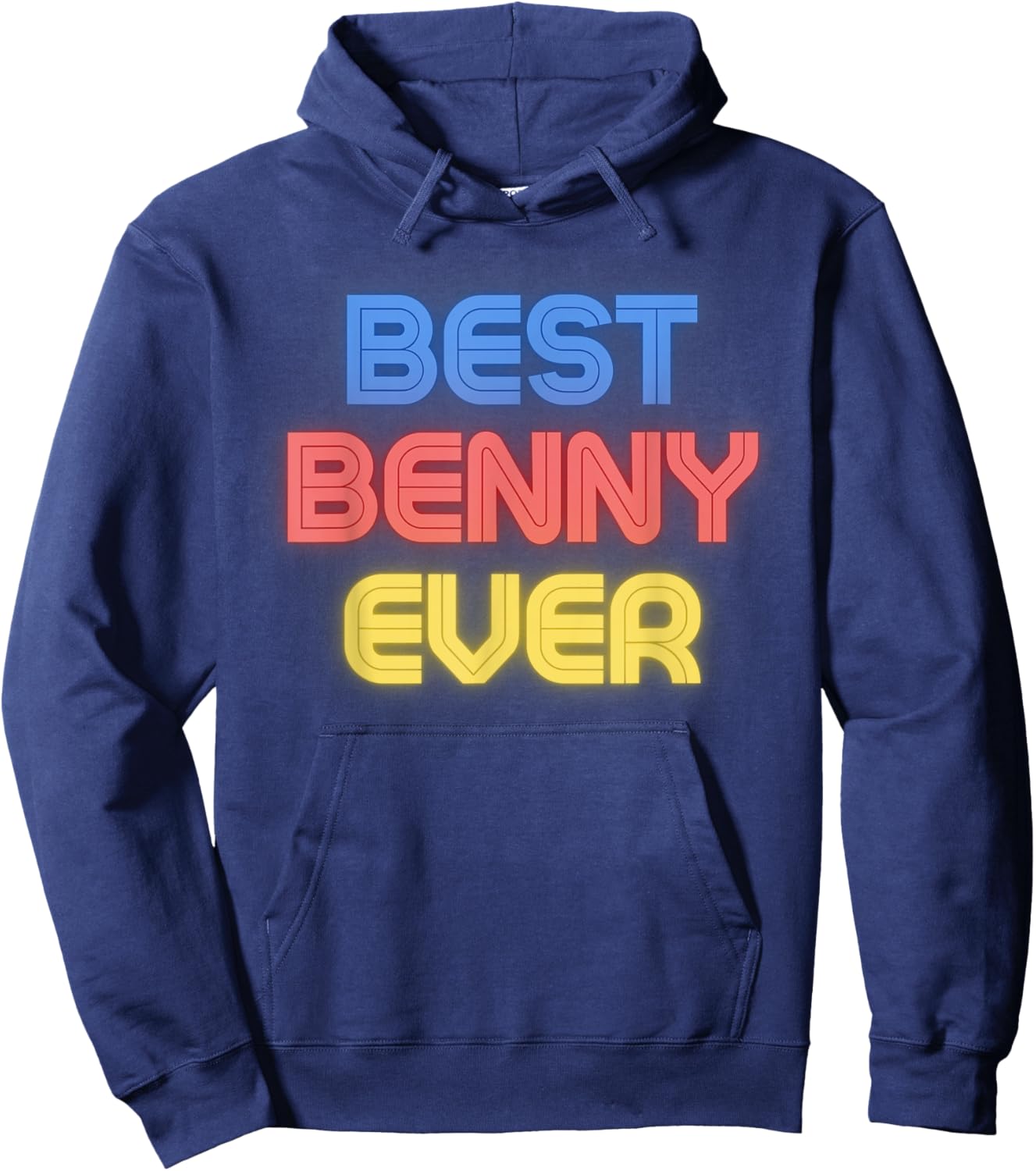 Best Benny Ever - Funny Benny Name Benny Hoodie - Hoodie | Navy