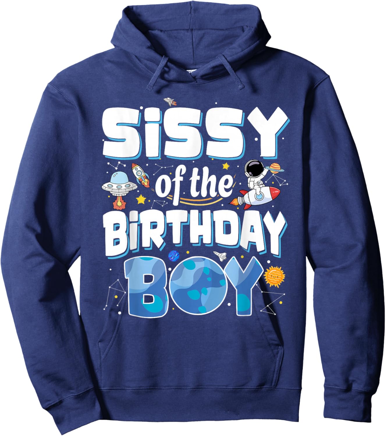 Sissy of The Birthday Boy Astronaut Family Space Planets Hoodie - Hoodie | Navy