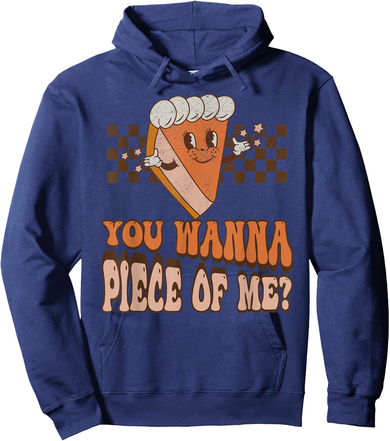 Groovy You Wanna Piece of Me Pumpkin Pie Thanksgiving Hoodie - Hoodie | Navy