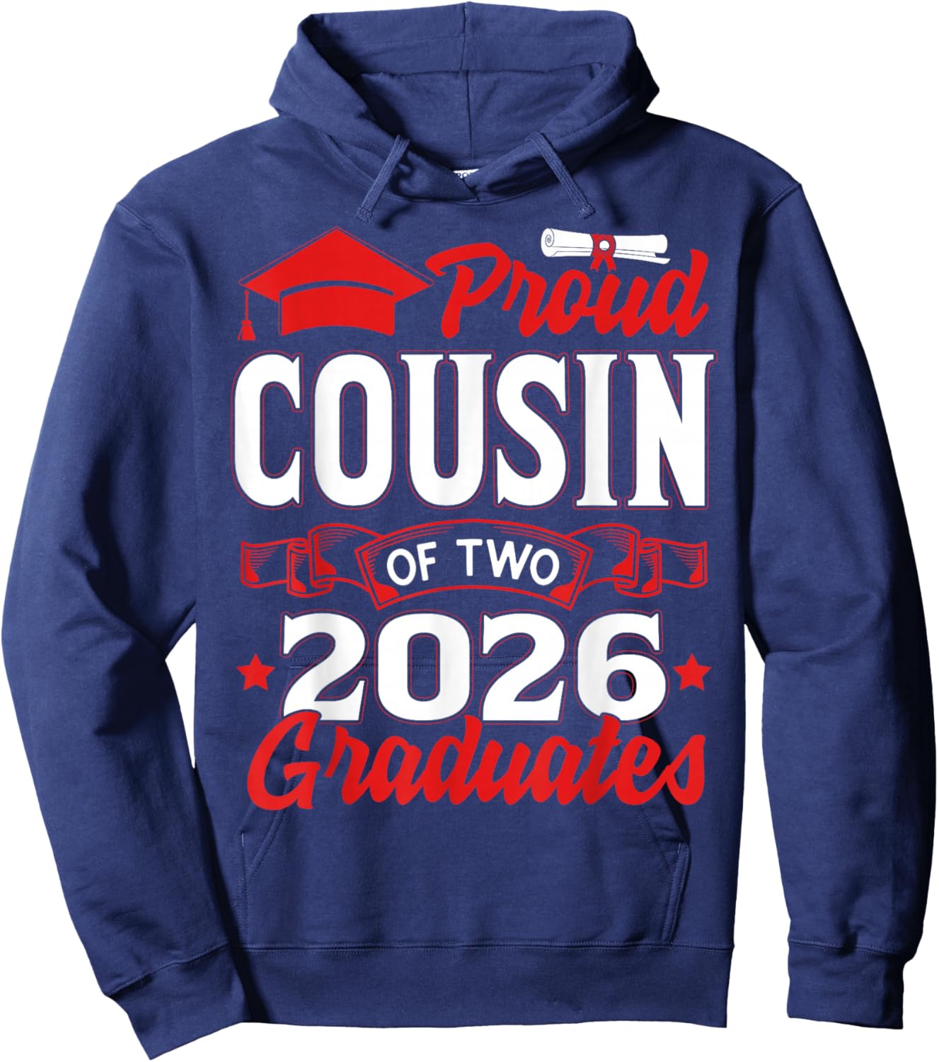 Proud Cousin of Two Class of 2026 Graduates Twins Graduation Hoodie - Hoodie | Navy