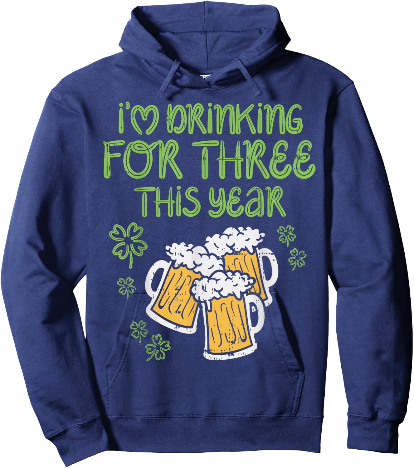 For Three Im Drinking St Patricks Day Men Pregnancy Dad Baby Hoodie - Hoodie | Navy