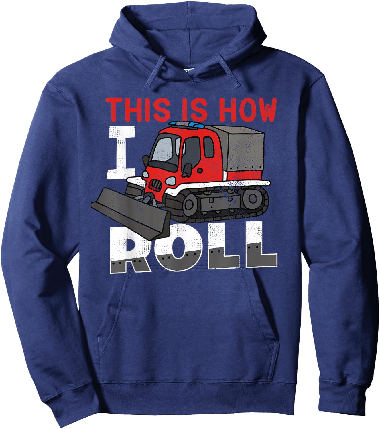 Snow Groomer Funny Shirt | This Is How I Roll Hoodie - Hoodie | Navy