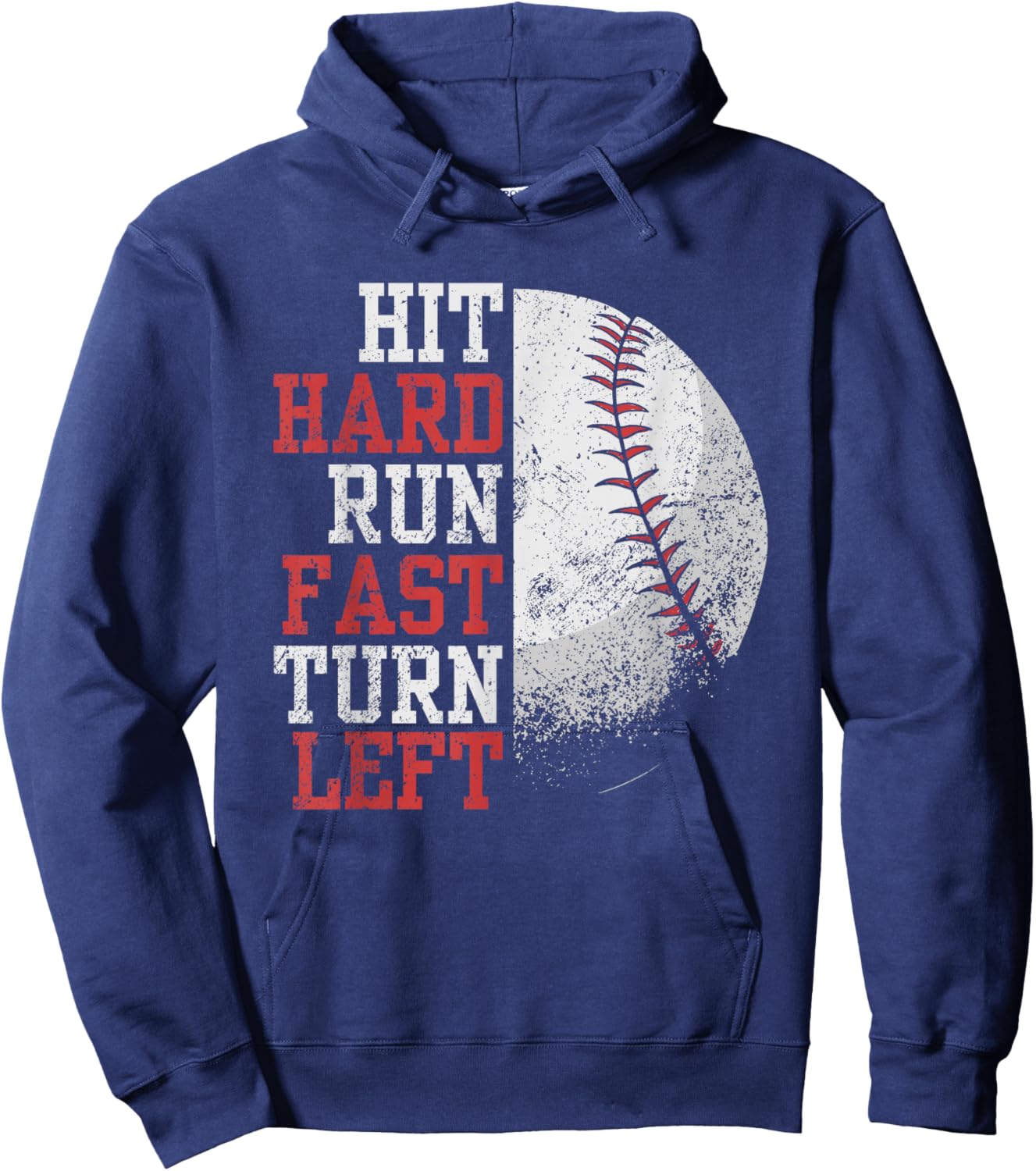 Hit Hard Run Fast Turn Left Funny Baseball Player Fan Funny Hoodie - Hoodie | Navy