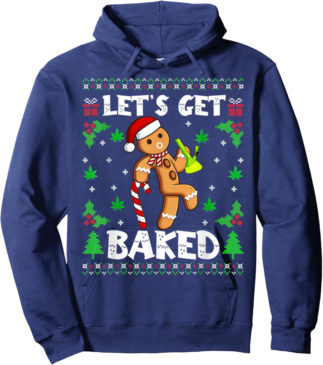 Let's Get Baked Gingerbread Man Weed Funny Christmas Cookie Hoodie - Hoodie | Navy