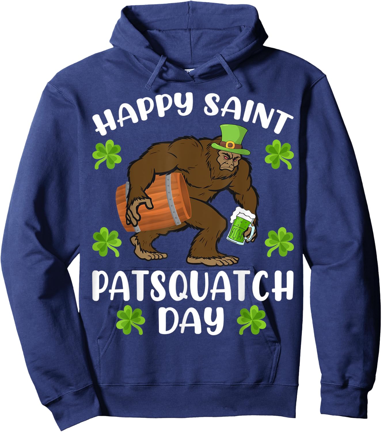 Happy Saint Patsquatch Day Funny St. Patrick's Day Bigfoot Hoodie - Hoodie | Navy
