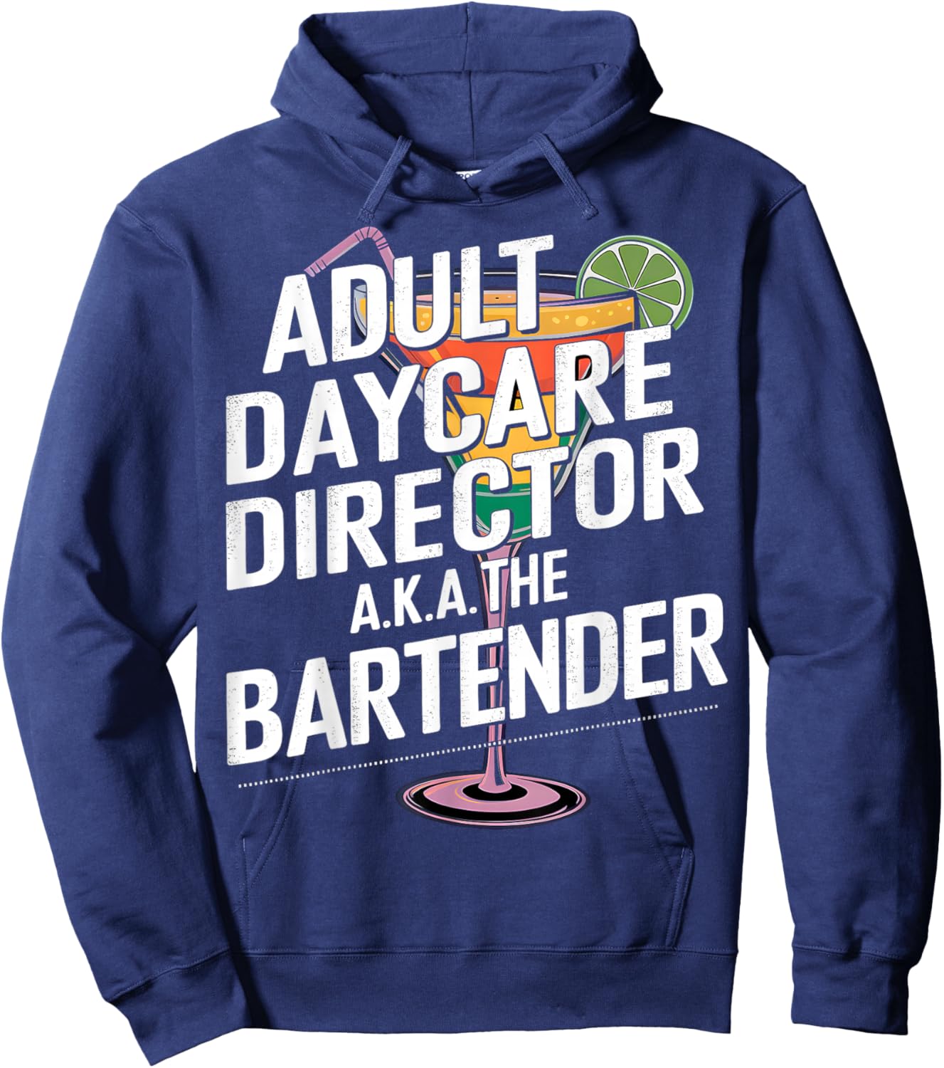 Adult Daycare Director AKA The Bartender Hoodie - Hoodie | Navy