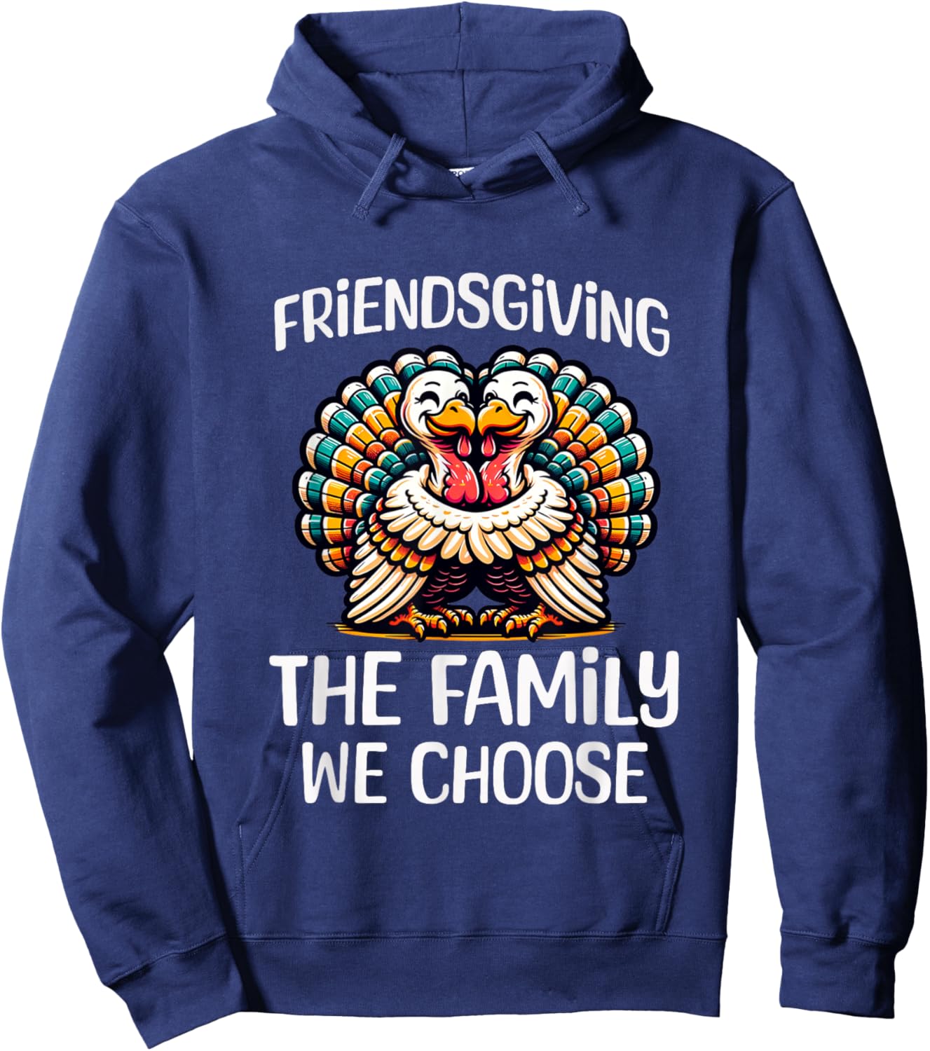 Funny Friendsgiving Shirt Women Turkey Friendsgiving Hoodie - Hoodie | Navy