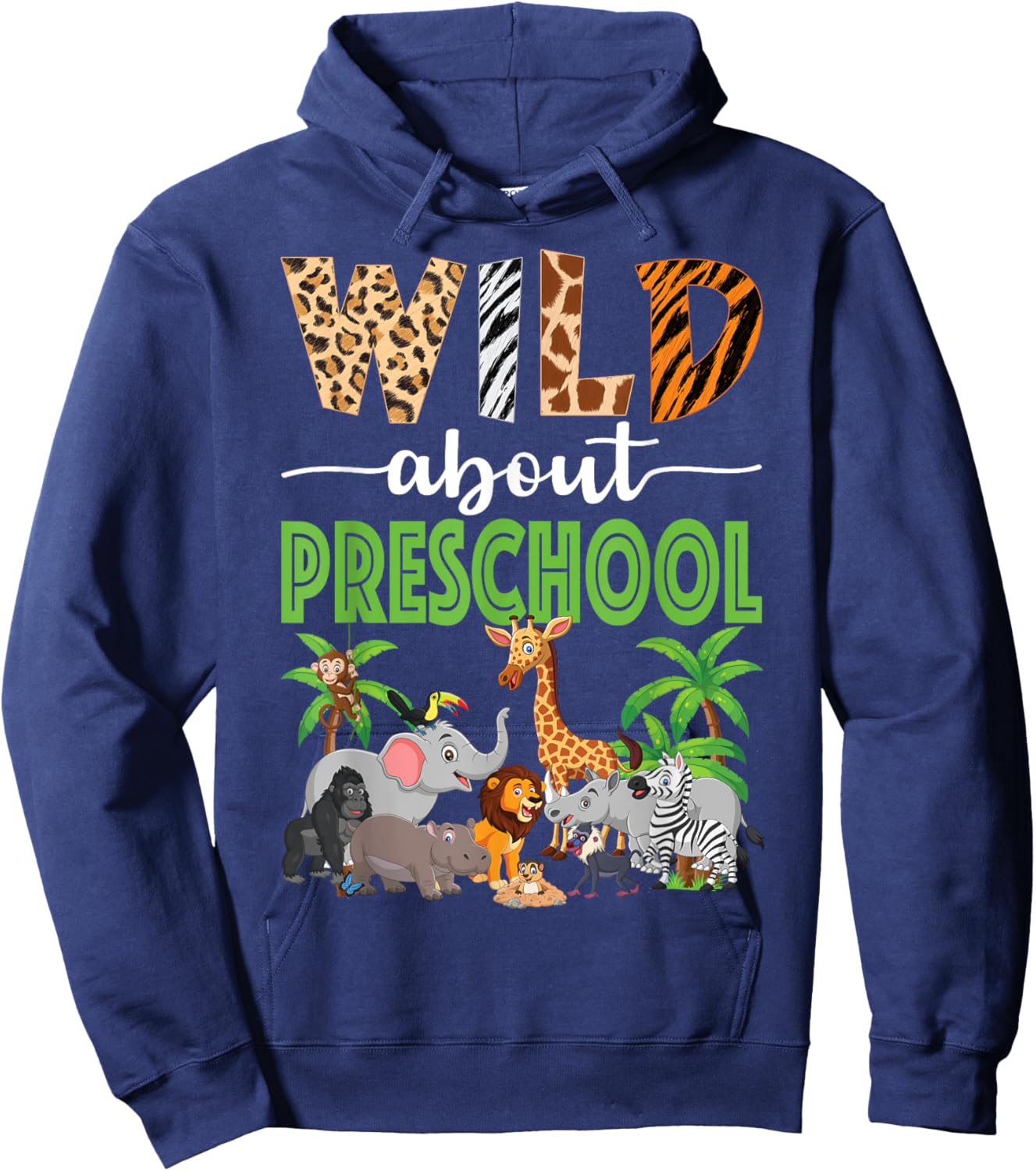 Wild About Preschool Teacher Student Preschool Zoo Safari Hoodie - Hoodie | Navy