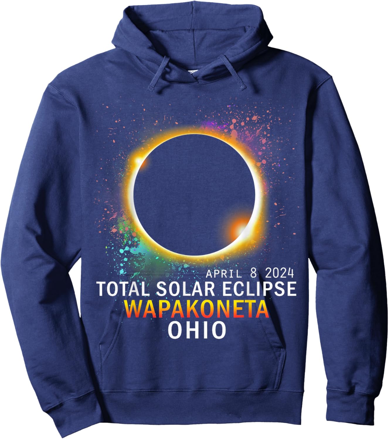 Wapakoneta Ohio Total Solar Eclipse April 8 2024 Hoodie - Hoodie | Navy