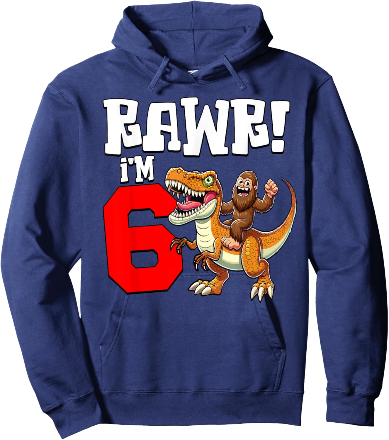 6 Years Old Bigfoot Dinosaur T-Rex Boys Kids 6th Birthday Hoodie - Hoodie | Navy