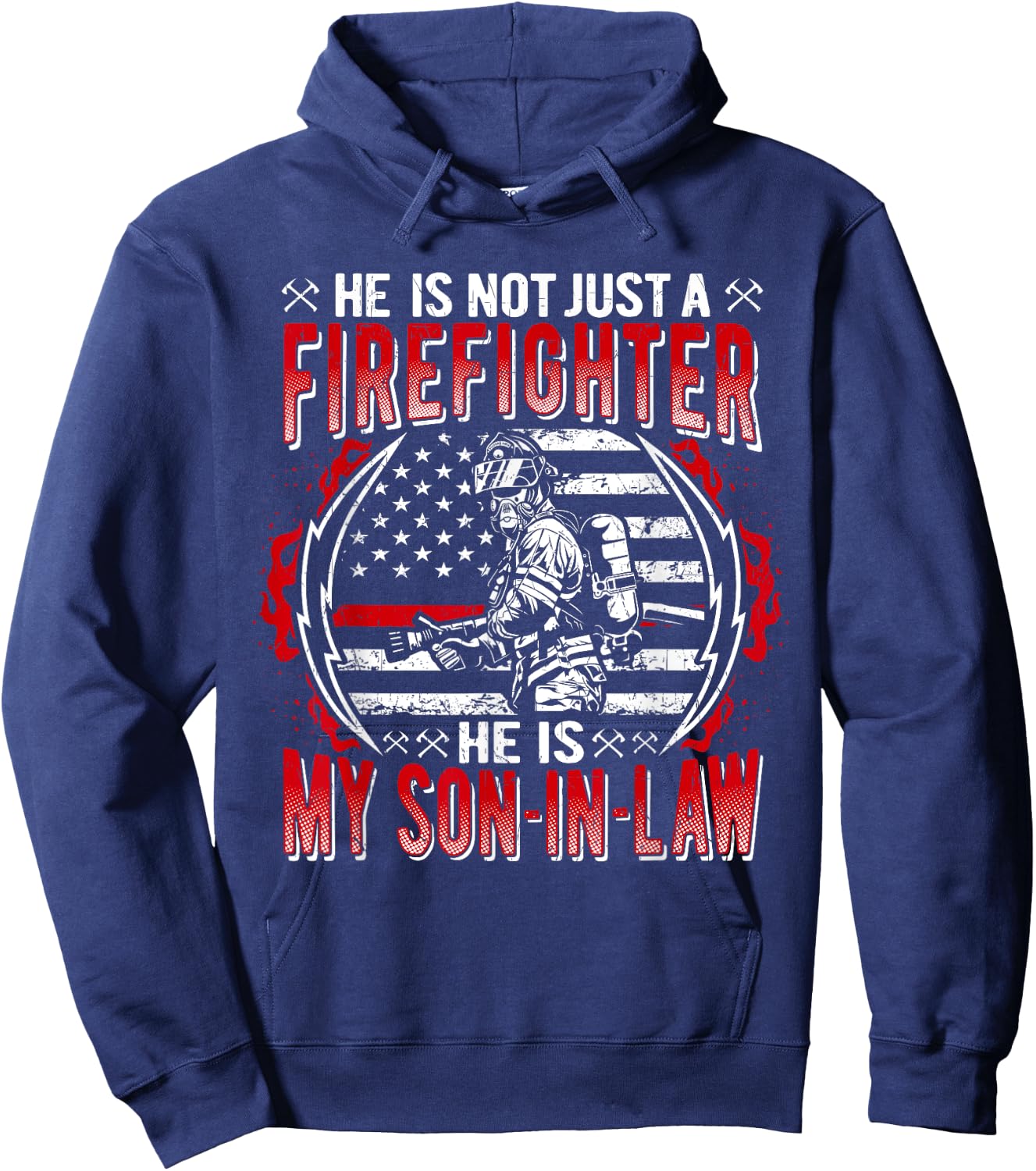 My Son-In-Law Is A Firefighter Proud Fire Parent-In-Law Gift Hoodie - Hoodie | Navy
