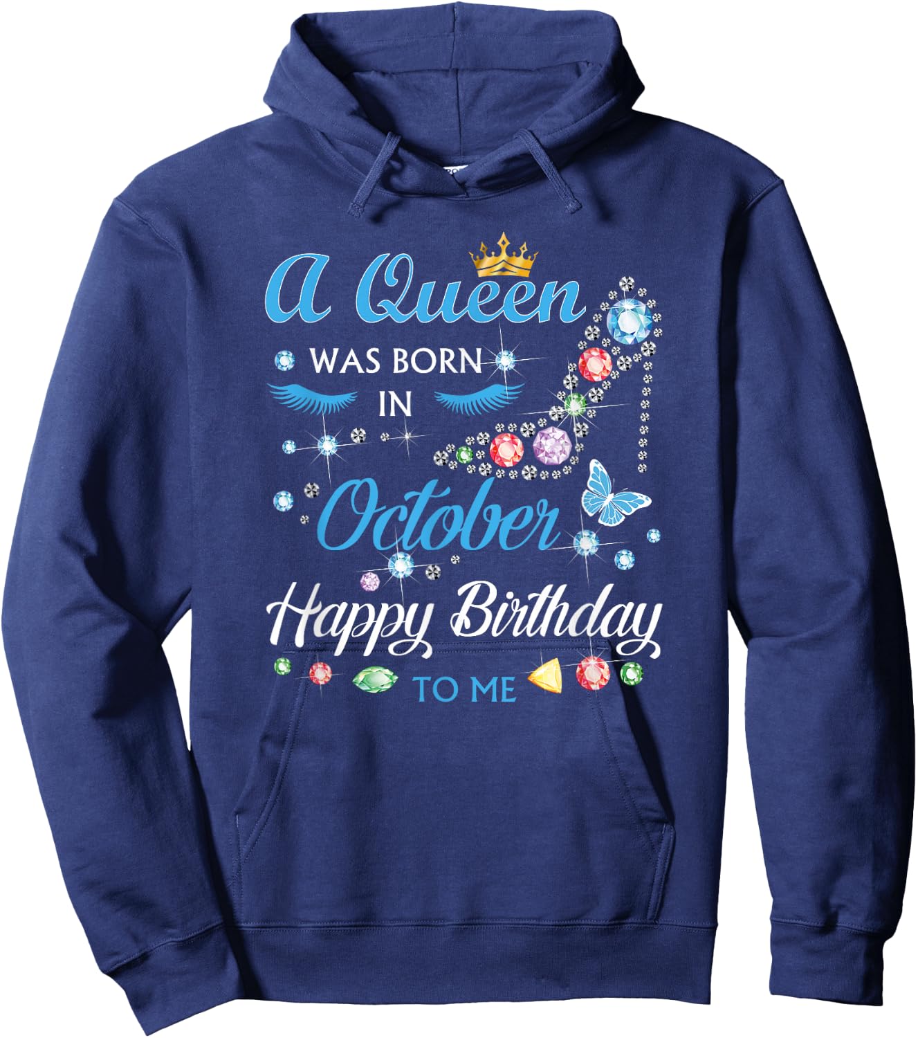A Queen was Born in October Happy Birthday to Me Hoodie - Hoodie | Navy