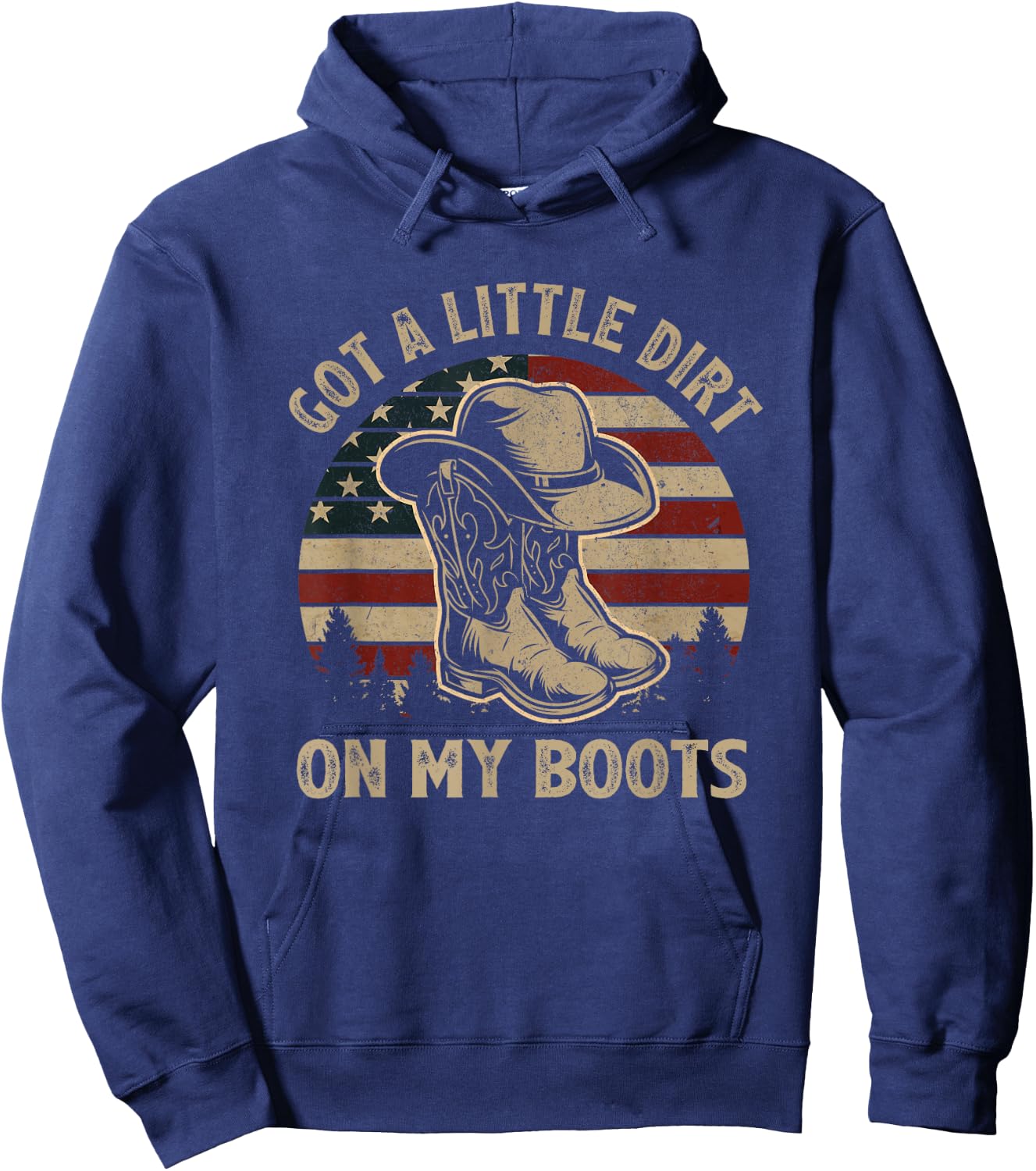 Got A Little Dirt On My Boots USA Flag Western Country Music Hoodie - Hoodie | Navy