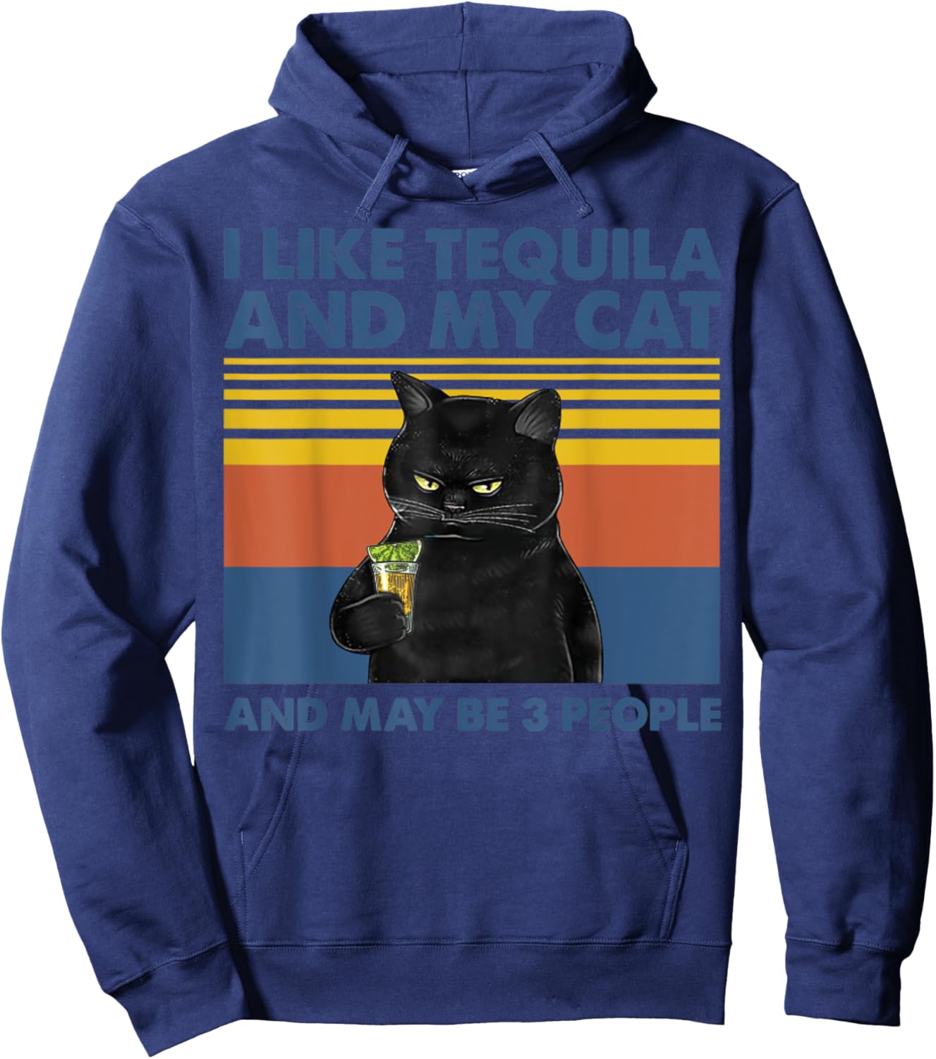 I Like Tequila And My Cat And Maybe 3 People Vintage Hoodie - Hoodie | Navy