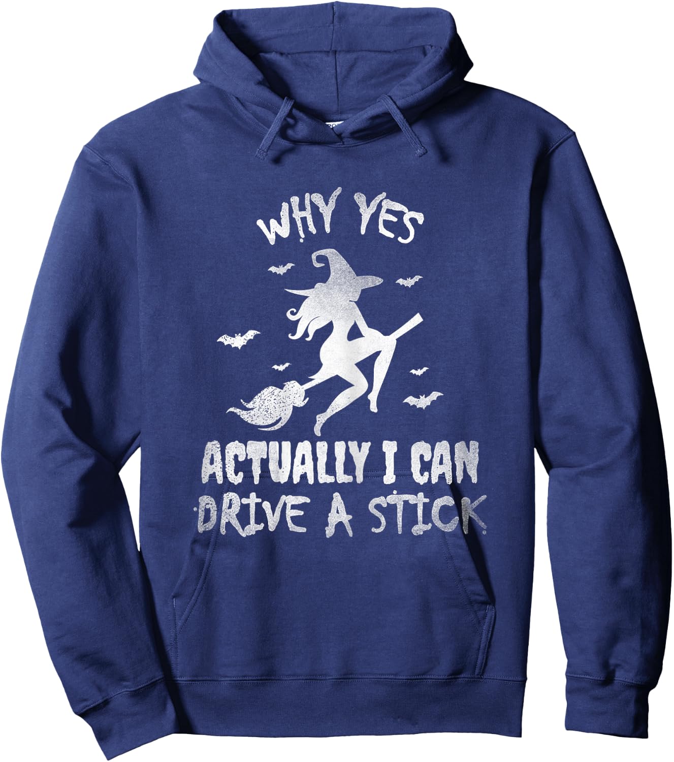 Yes Actually I Can Drive A Stick, Halloween Day Funny Witch Hoodie - Hoodie | Navy