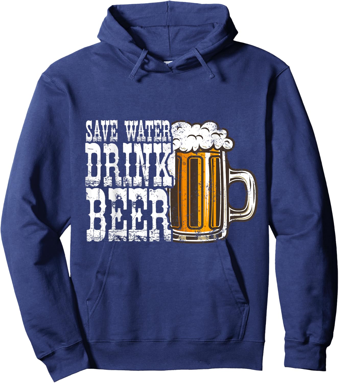 Save Water Drink Beer Alcohol Lover Funny Drinking Hoodie - Hoodie | Navy