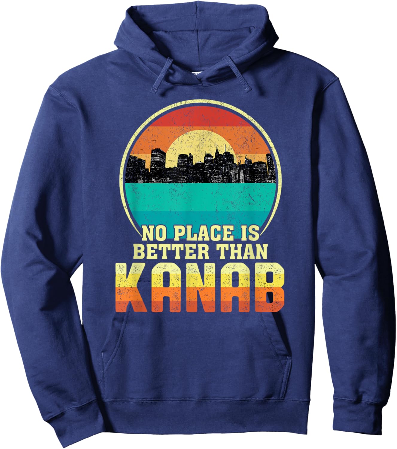 No Place is Better than Kanab Utah Vintage Sunset UT Nature Hoodie - Hoodie | Navy