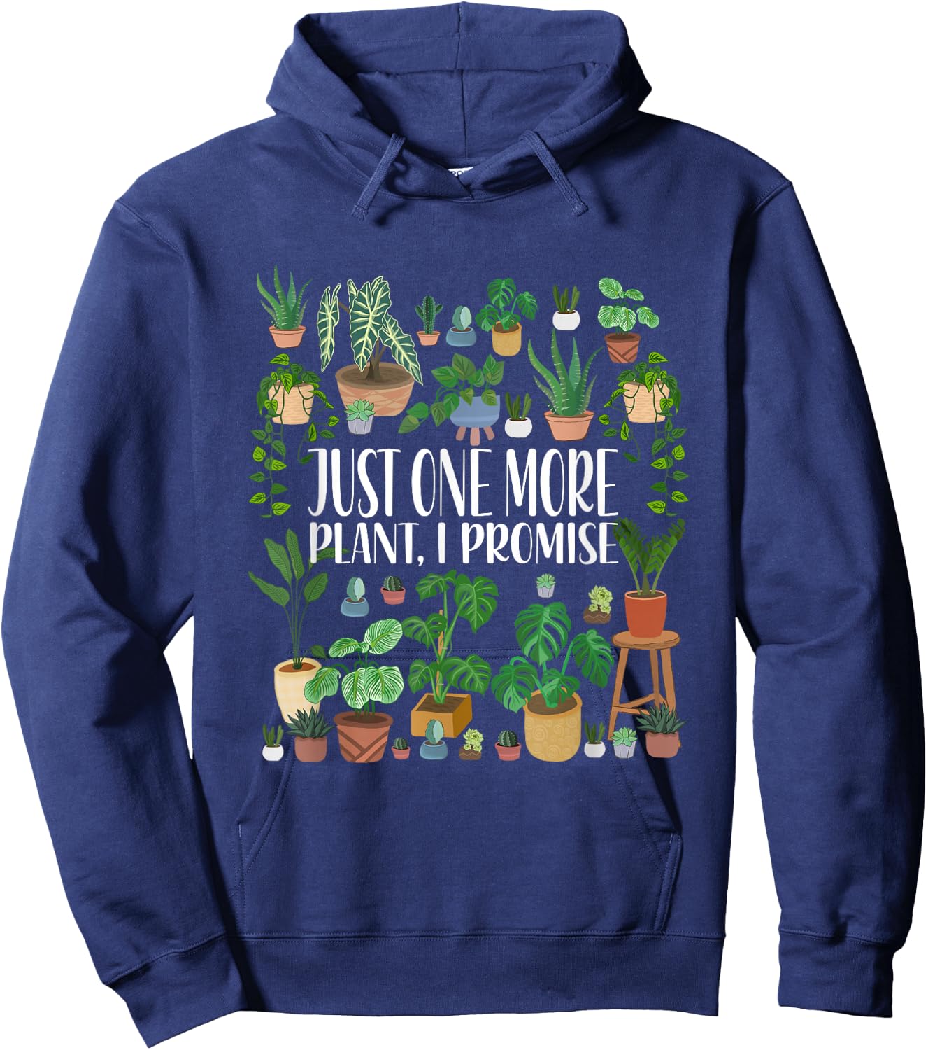 Gardening Gardener Potted Just One More Plant I Promise Hoodie - Hoodie | Navy