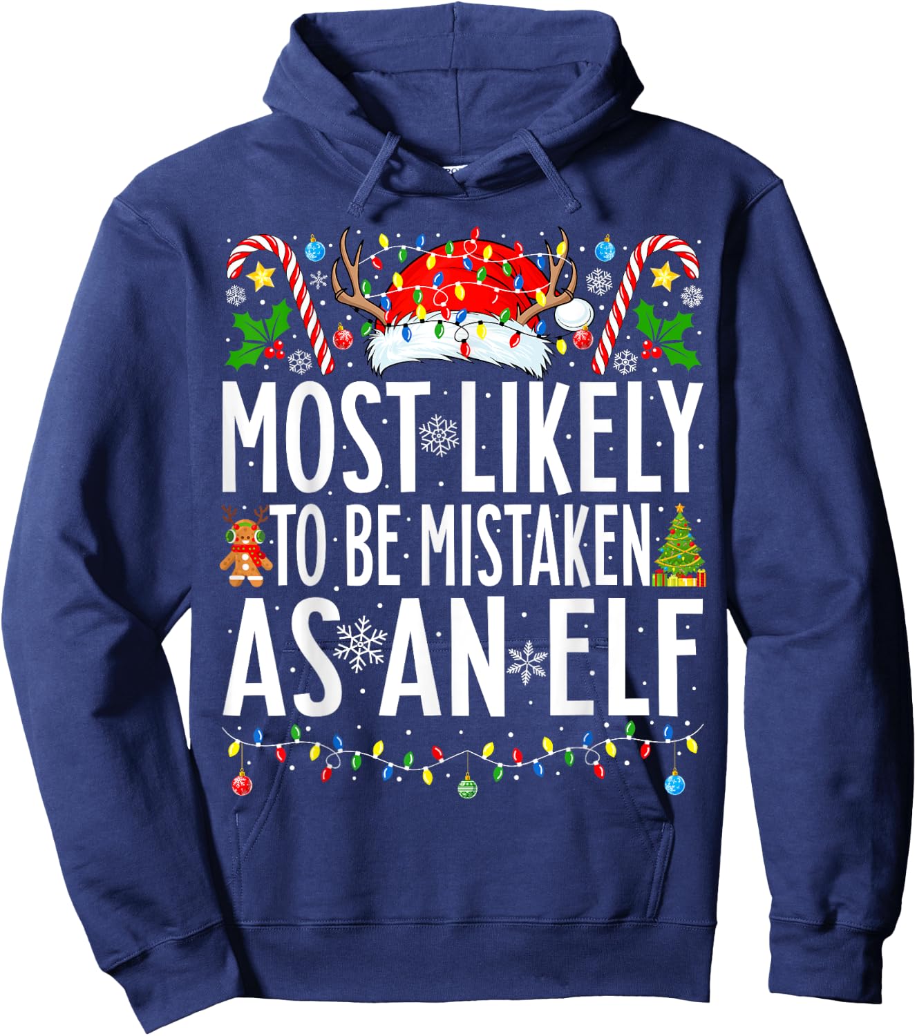 Most Likely To Be Mistaken As An Elf Xmas Family Christmas Hoodie - Hoodie | Navy