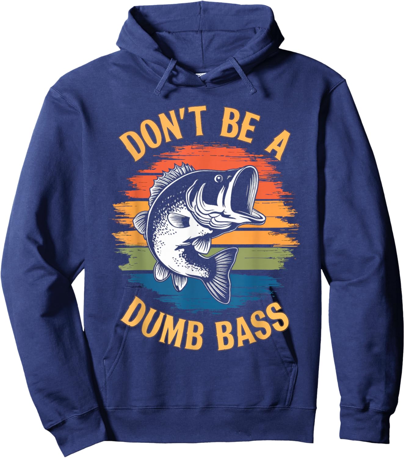 Don't Be A Dumb Bass Shirt Funny Fishing Dad Men Bass Fish Hoodie - Hoodie | Navy