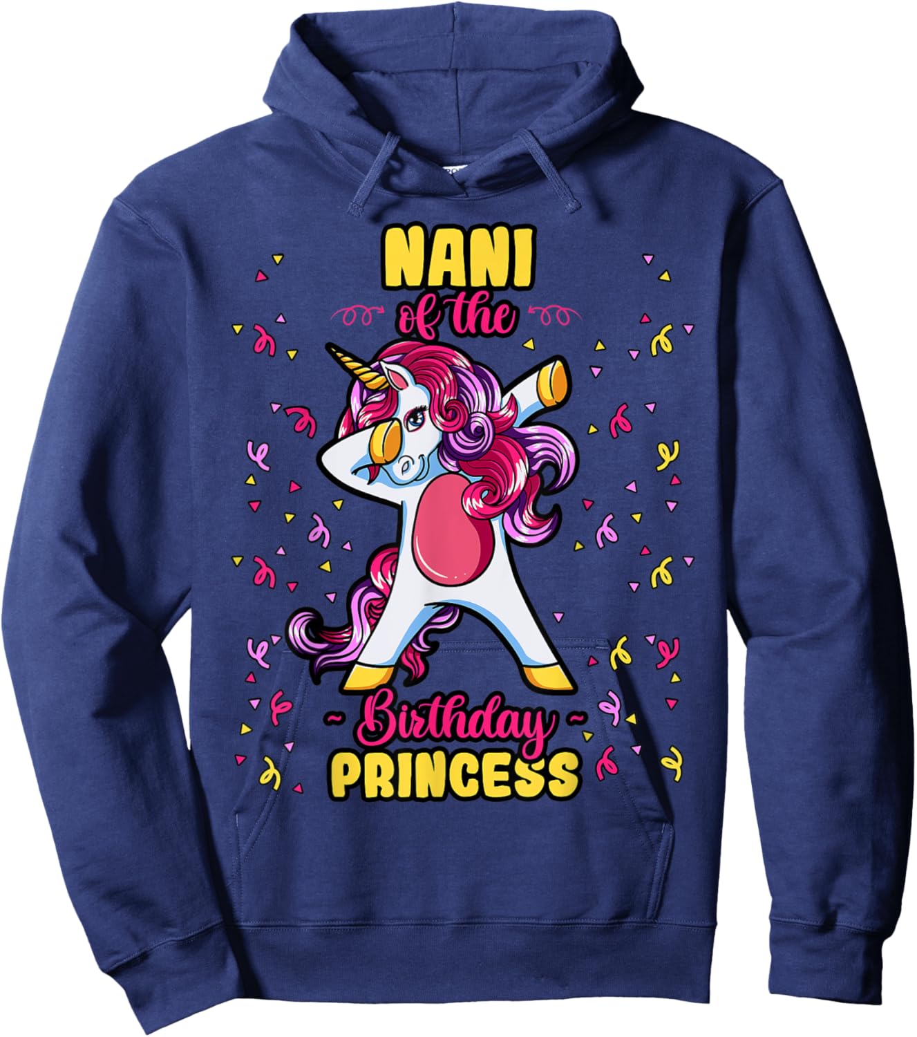 Nani Of The Birthday Princess Unicorn Bday Decor Party Hoodie - Hoodie | Navy
