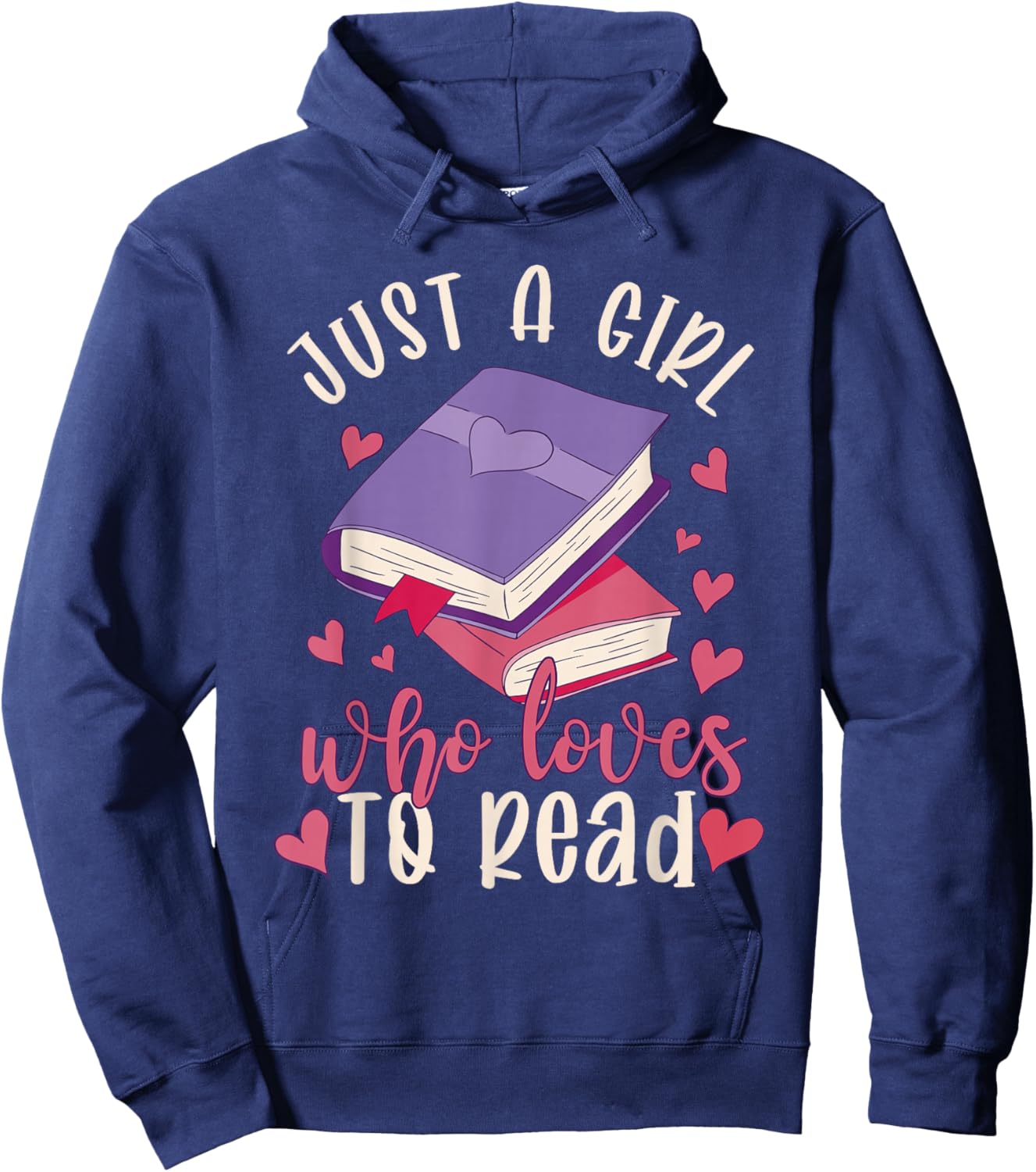 Just A Girl Who Loves to Read Funny Girls Bookworm Hoodie - Hoodie | Navy