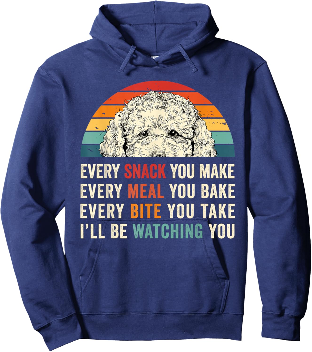 Retro Every snack you make Every meal you bake Doodle Dog Men Women Kids Hoodie - Hoodie | Navy