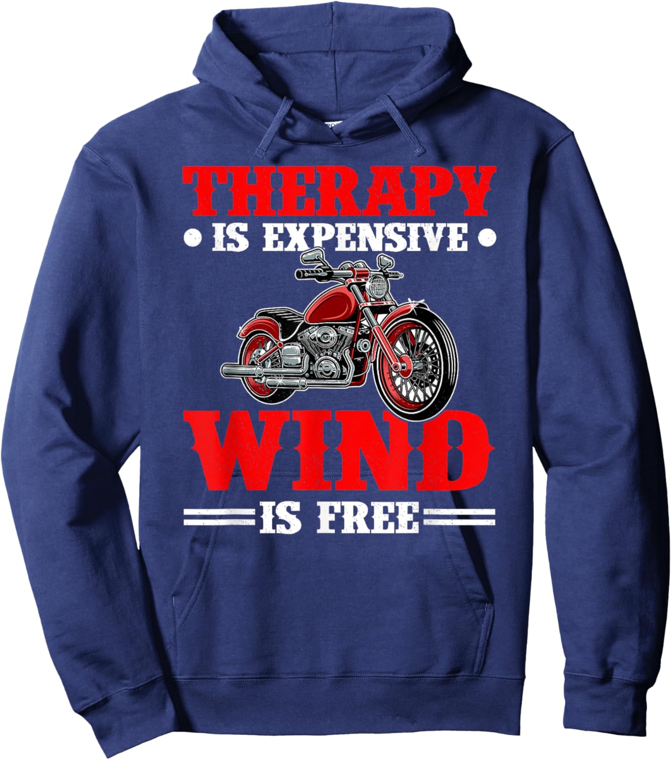 Therapy Is Expensive Wind Is Free Motorcycle Rider Biker Hoodie - Hoodie | Navy