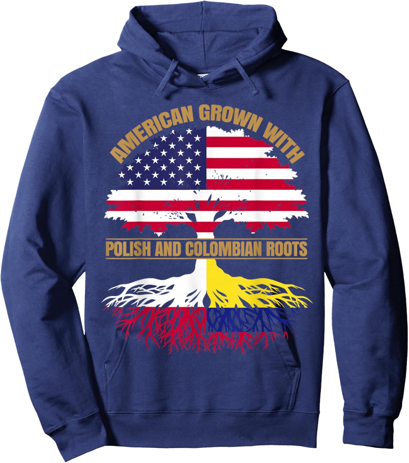 Heritage American Grown with Polish Colombian Roots Hoodie - Hoodie | Navy