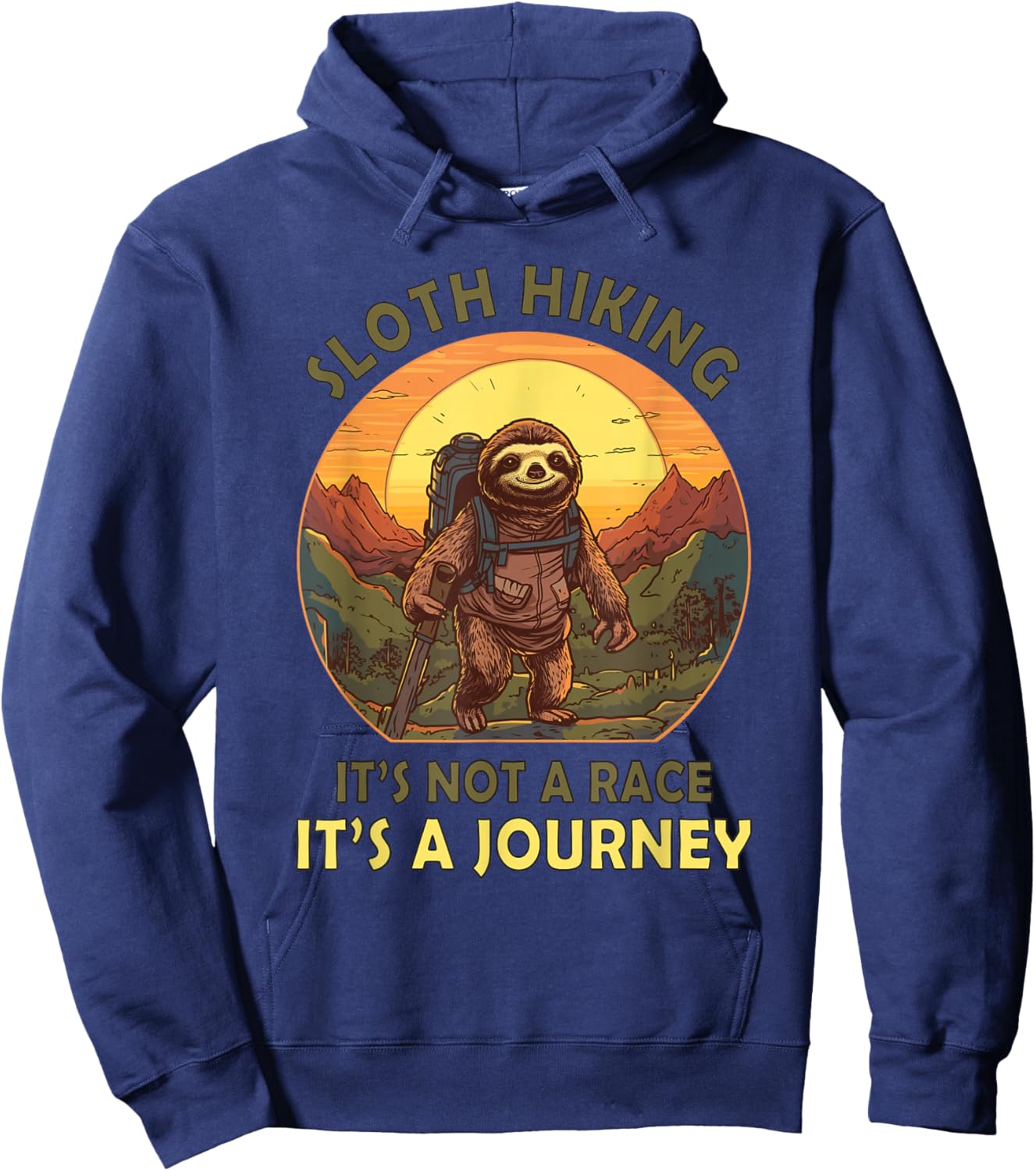 Sloth Hiking Team It's Not A Race It's A Journey Sloth Hiker Hoodie - Hoodie | Navy