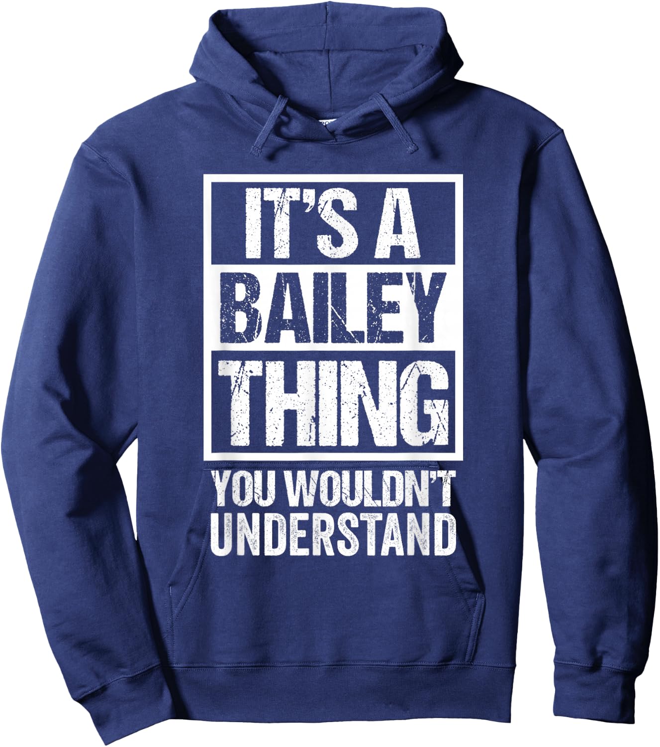 It's A Bailey Thing You Wouldn't Understand - Family Name Small Hoodie - Hoodie | Navy