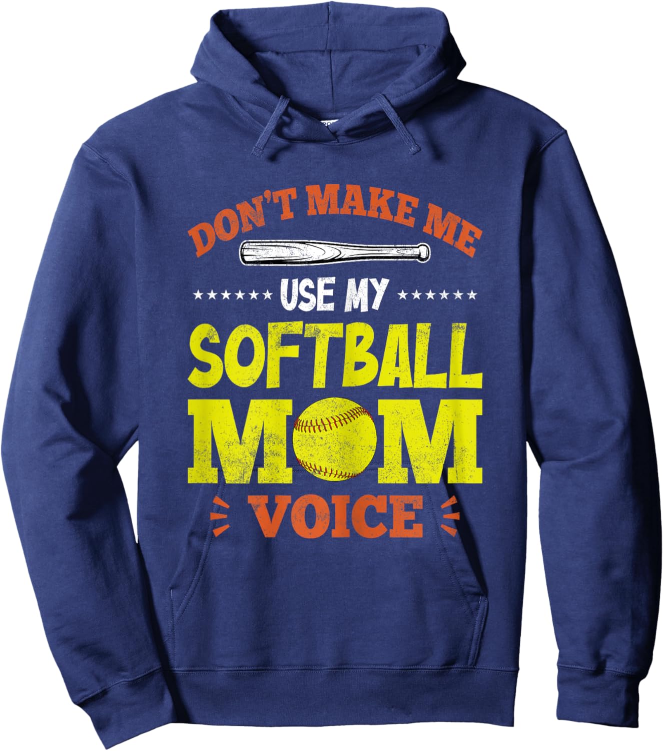 Don't Make Me Use My Softball Mom Voice - Funny Softball Mom Hoodie - Hoodie | Navy