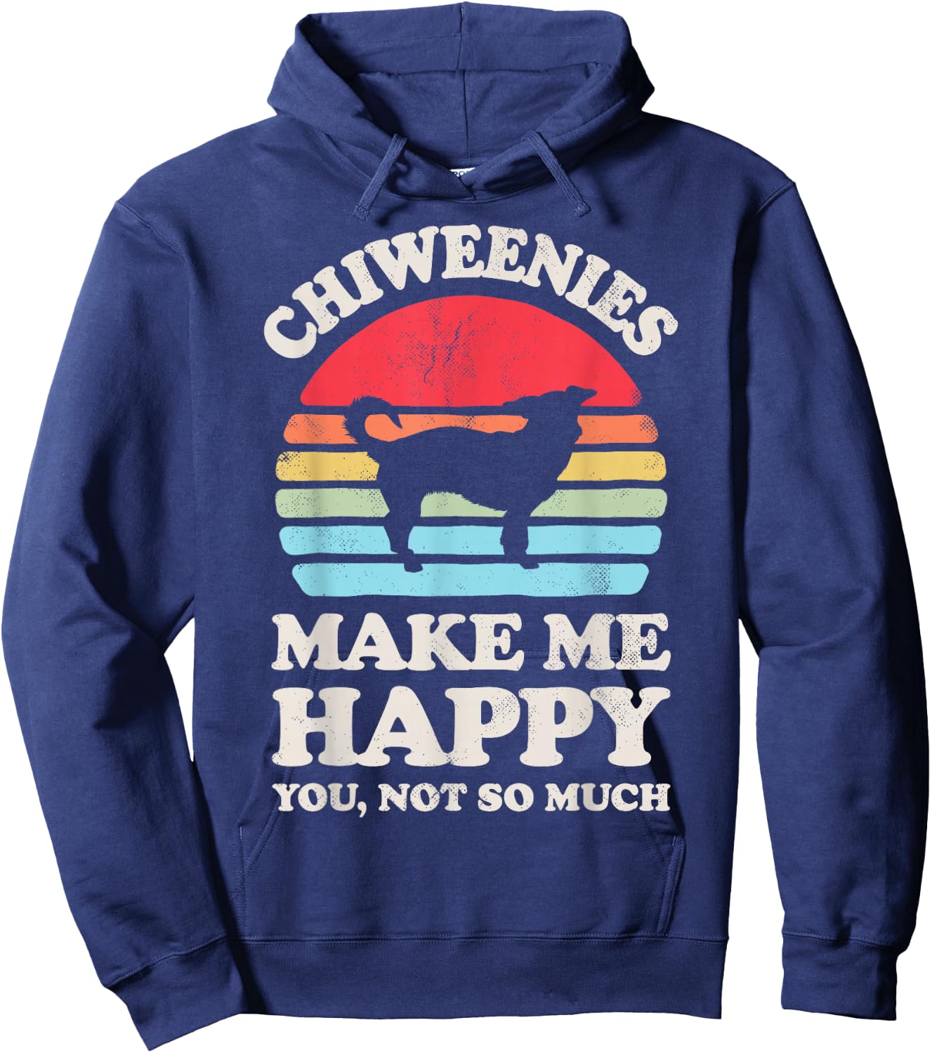 Chiweenies Make Me Happy You Not So Much Retro Dog Lover Hoodie - Hoodie | Navy