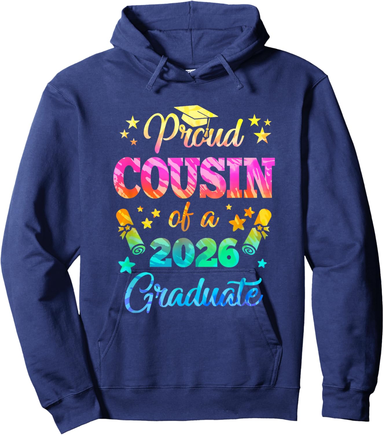Proud Cousin Of A Class Of 2026 Graduate Senior 26 Tie Dye Hoodie - Hoodie | Navy