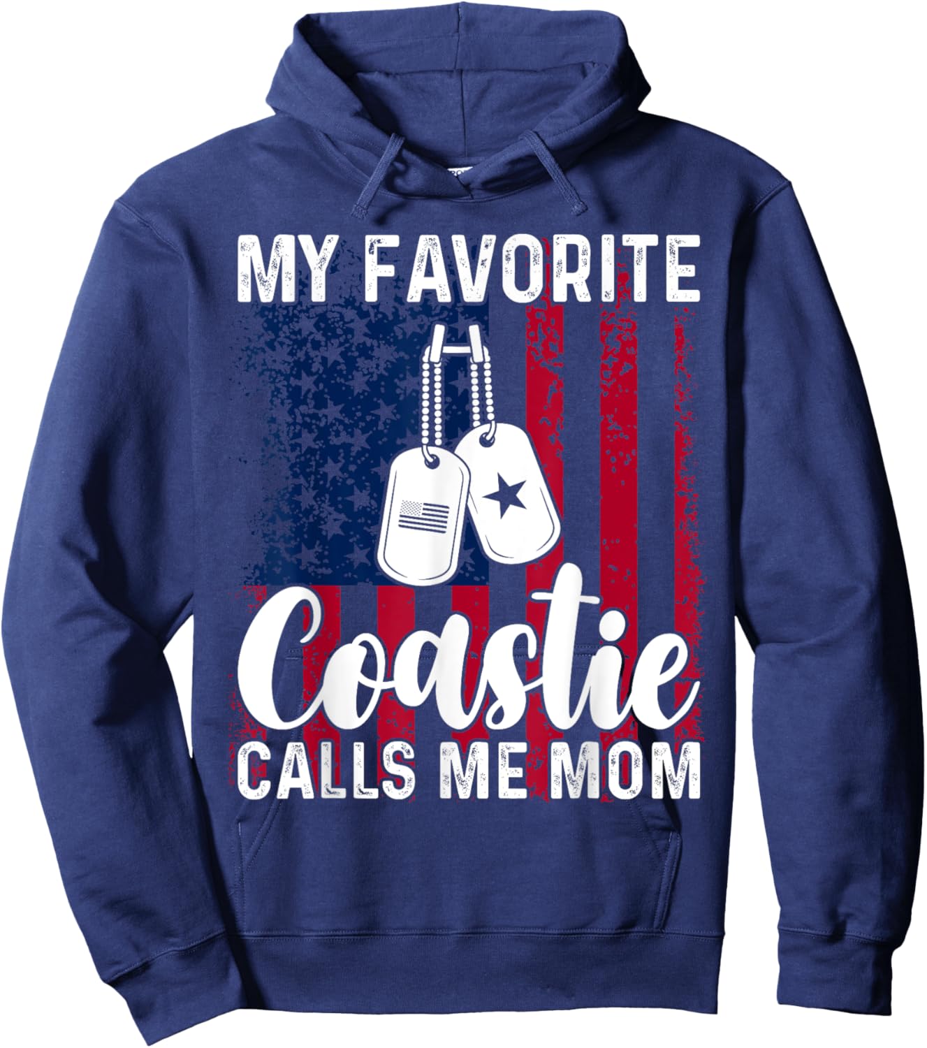 My Favorite Coastie Calls Me Mom Proud Coast Guard Mom Hoodie - Hoodie | Navy