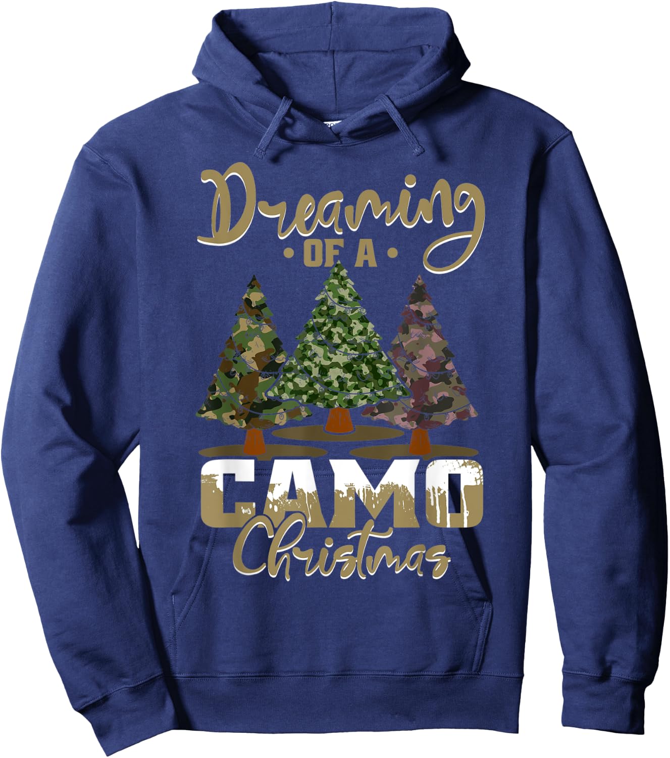 Camo Dreaming Of Camo Christmas Ugly Camouflage Print Trees Hoodie - Hoodie | Navy