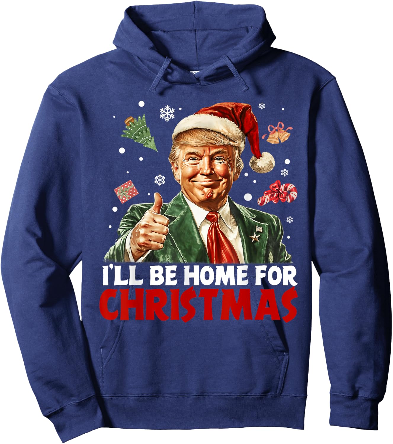 I'll Be Home For Christmas Santa Funny Trump Xmas Pajamas Hoodie - Hoodie | Navy