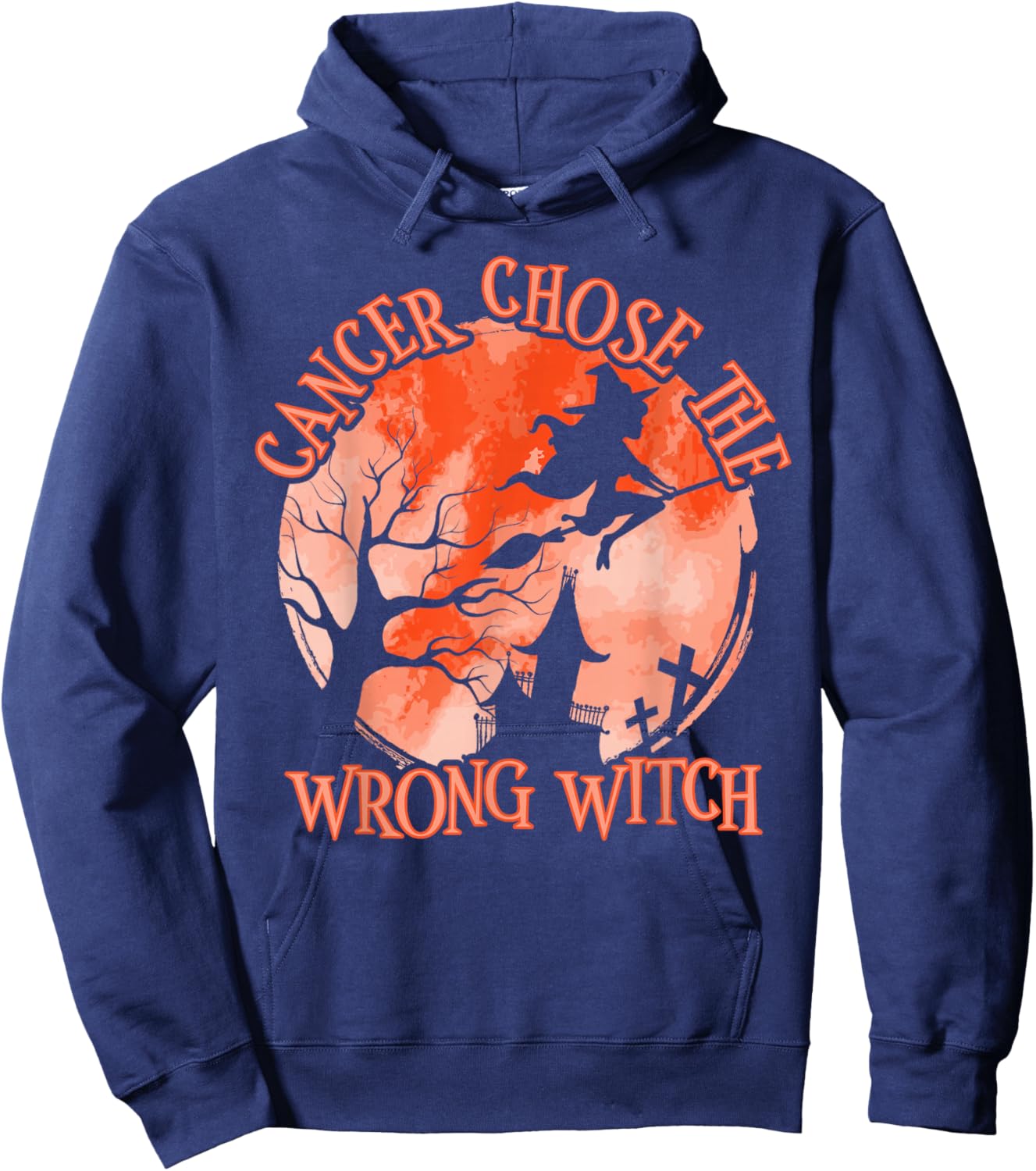 Cancer Chose The Wrong Witch Orange Kidney Cancer Hoodie - Hoodie | Navy