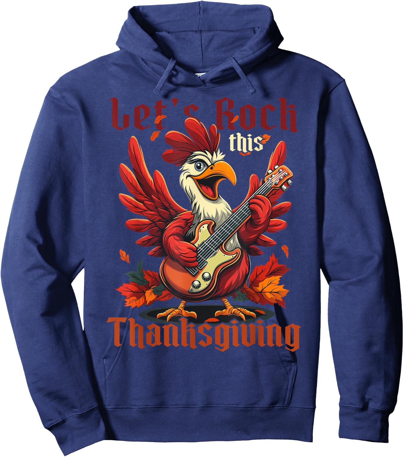 Let’s Rock this Thanksgiving Funny Turkey Guitar Rock N Roll Hoodie - Hoodie | Navy