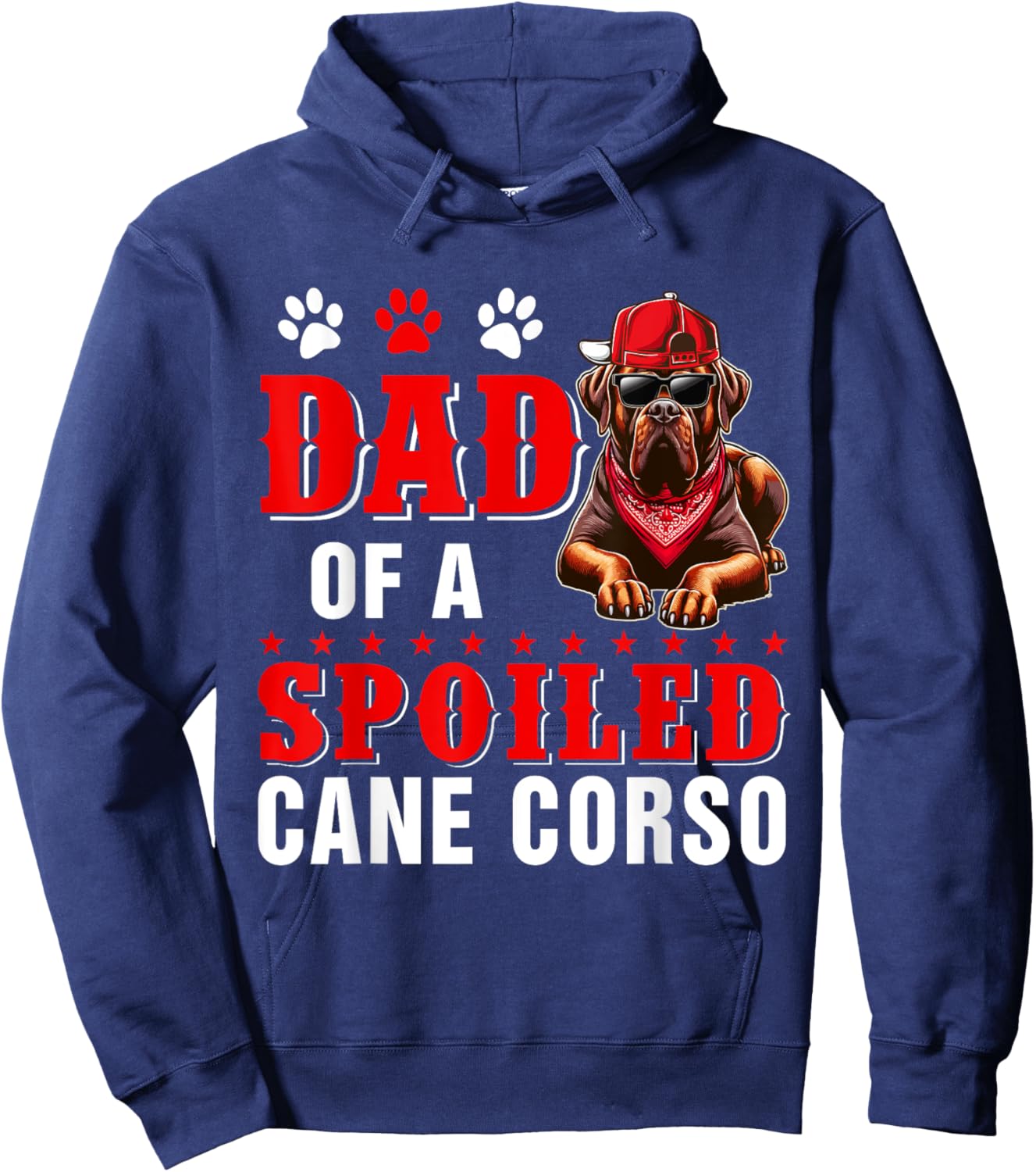 Dad Of A Spoiled Cane Corso Father's Day Dog Sunglasses Hoodie - Hoodie | Navy