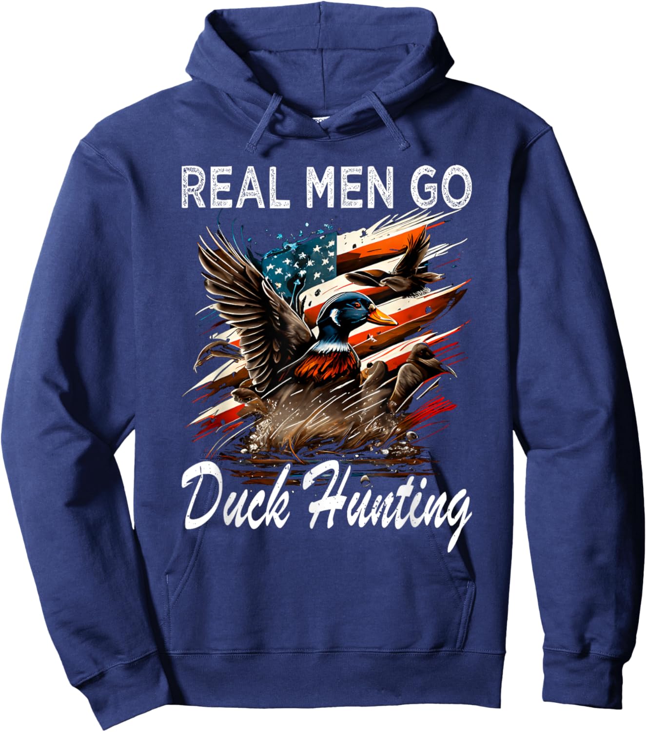 Real Men Go Duck Hunting Hoodie - Hoodie | Navy