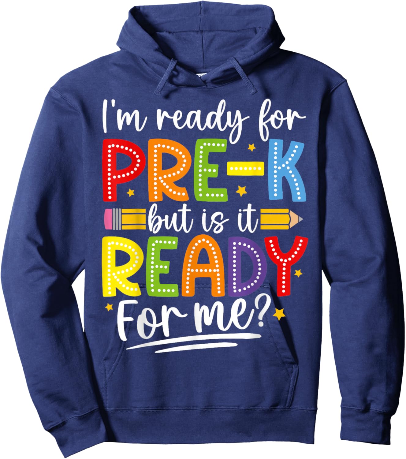 I'm Ready For Pre-K But Is It Ready For Me Preschool Kids Hoodie - Hoodie | Navy