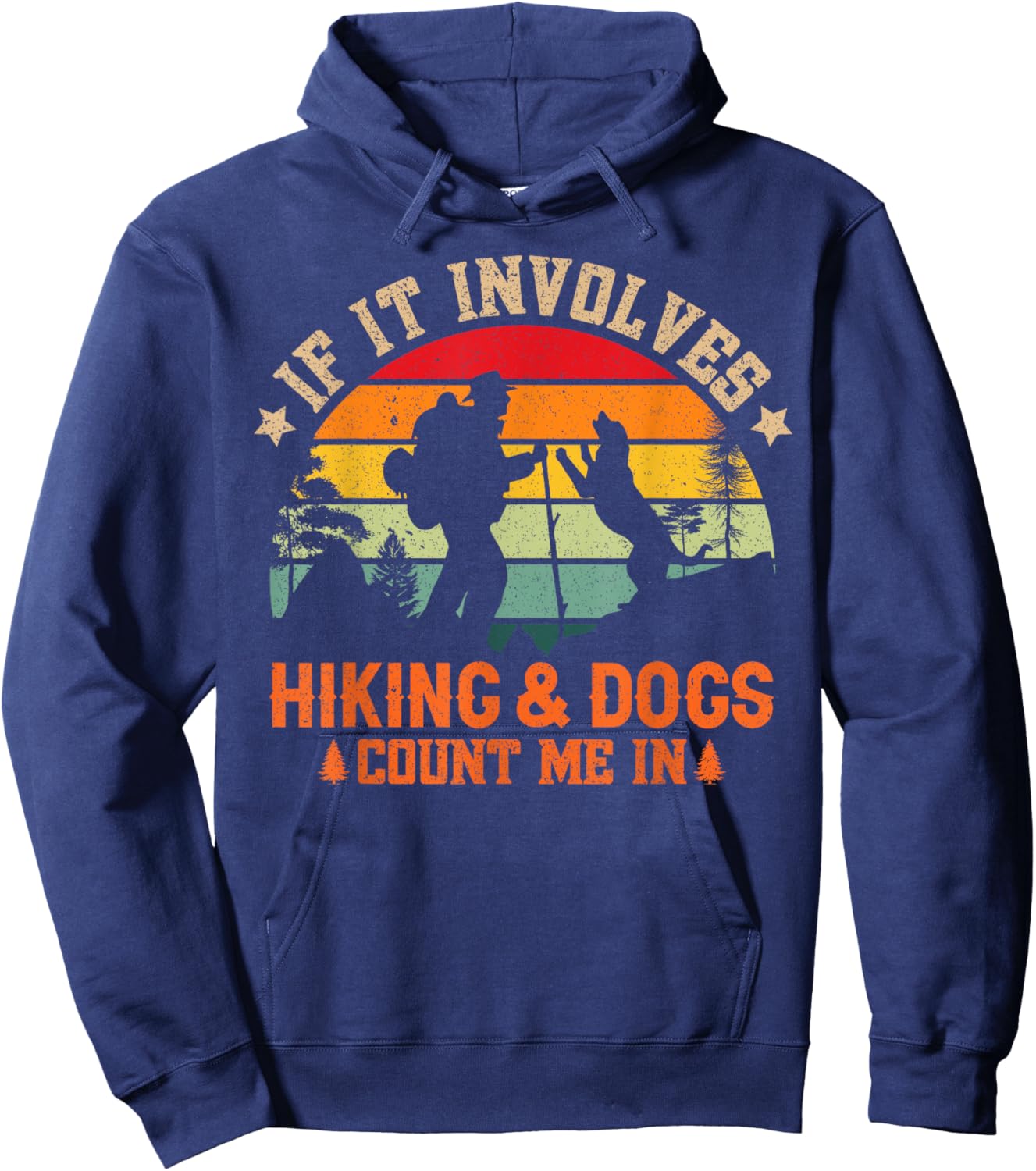 If It Involves Hiking And Dogs Count Me In - Funny Dog Lover Women Hoodie - Hoodie | Navy