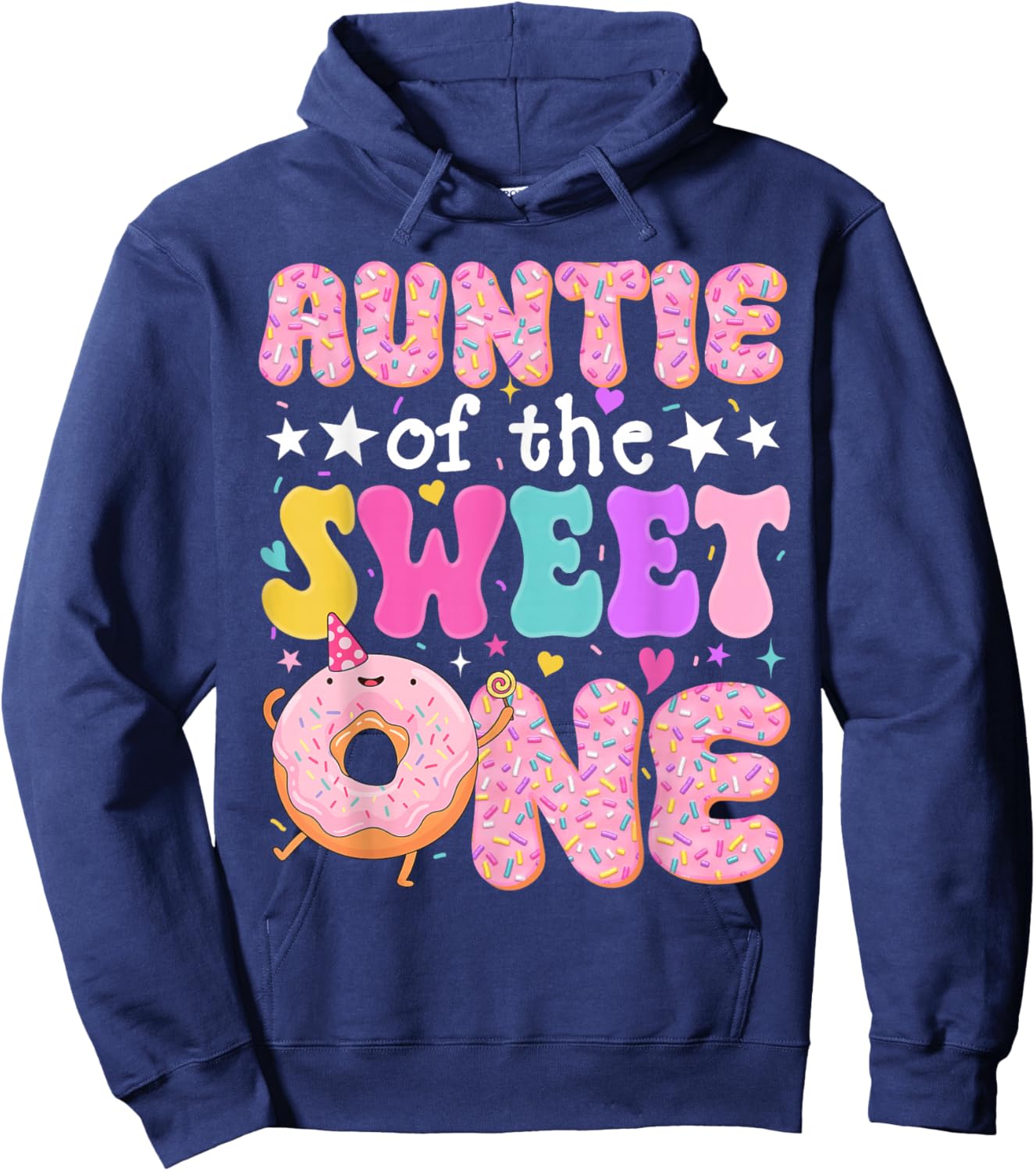 Auntie of The Sweet One 1st Birthday Donut Bday Party Hoodie - Hoodie | Navy