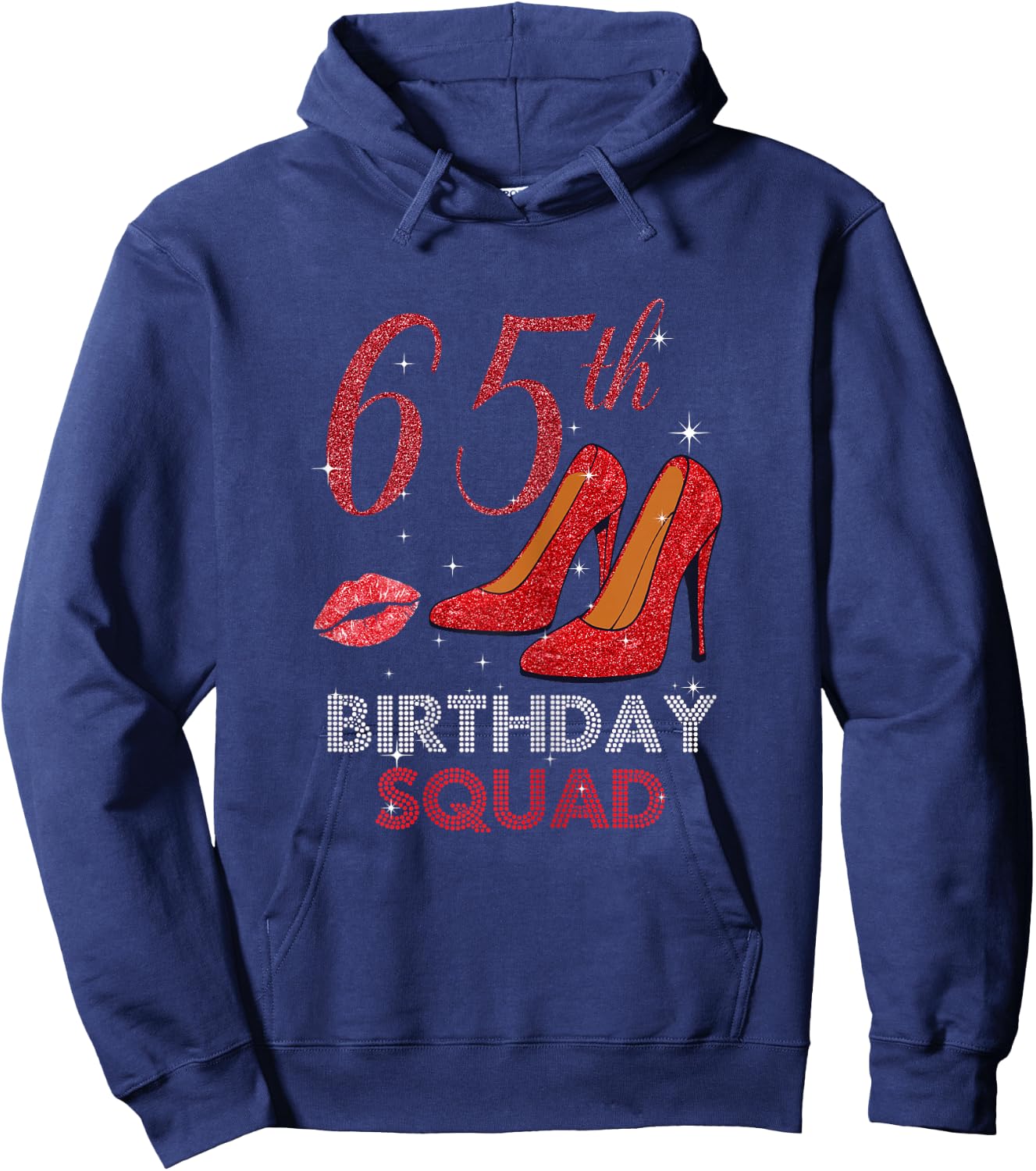 65th Birthday Squad Stepping Into 65 Red Shoes Women Gift Hoodie - Hoodie | Navy