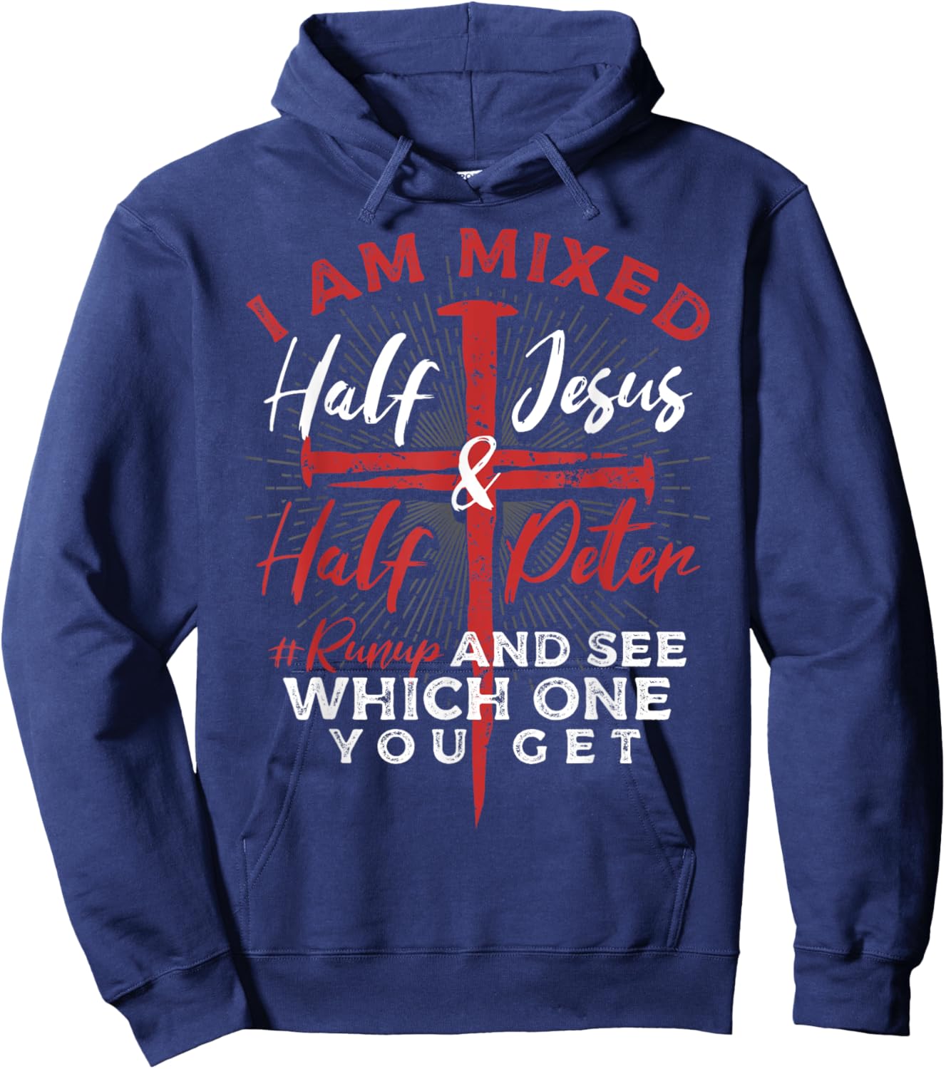 Half Jesus and Half Peter #Runup a Christians Hoodie - Hoodie | Navy