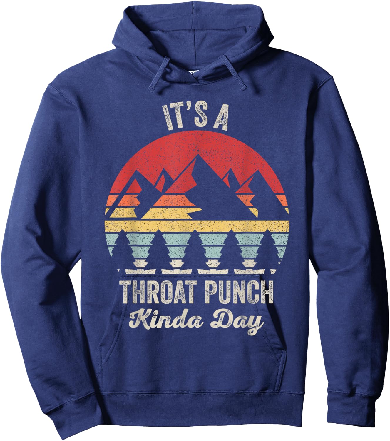 Vintage Retro It's A Throat Punch Kinda Day Hoodie - Hoodie | Navy