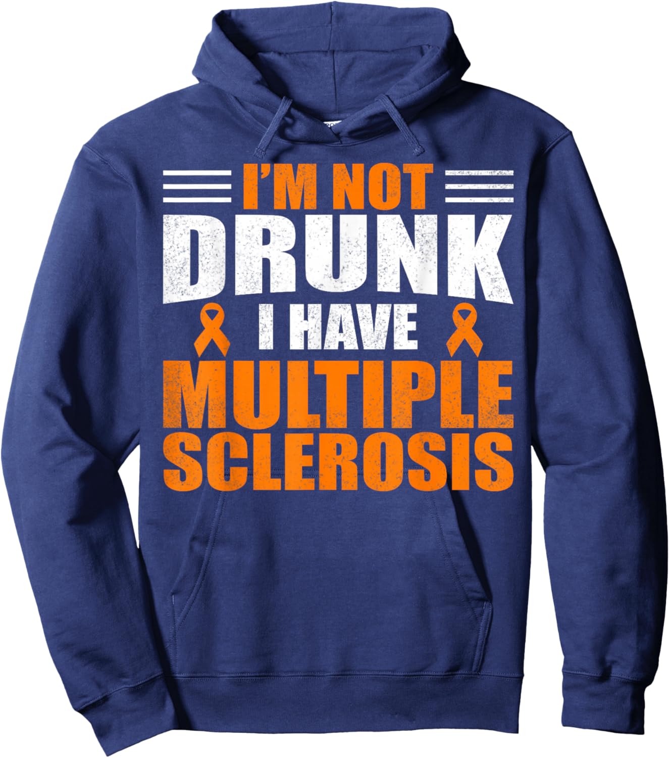 I'm Not Drunk I Have MS Multiple Sclerosis Awareness Women Hoodie - Hoodie | Navy