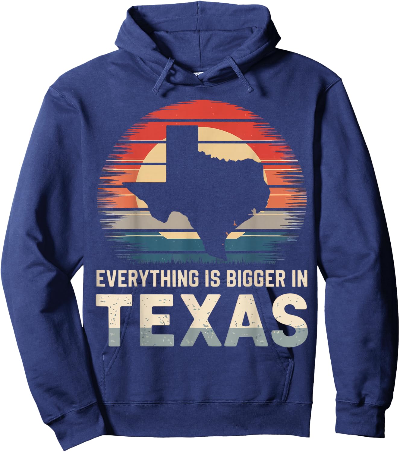 Texas Everything Is Bigger In Texas Hoodie - Hoodie | Navy